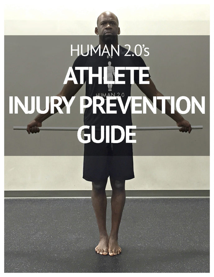 Human 2.0 Athlete Injury Prevention Guide - Human 2.0